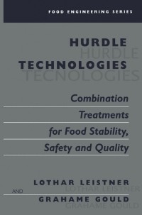 Cover image: Hurdle Technologies: Combination Treatments for Food Stability, Safety and Quality 9780306472633