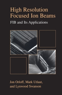 Imagen de portada: High Resolution Focused Ion Beams: FIB and its Applications 9780306473500