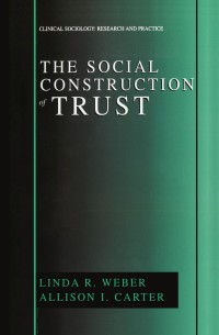 Cover image: The Social Construction of Trust 9781461352358