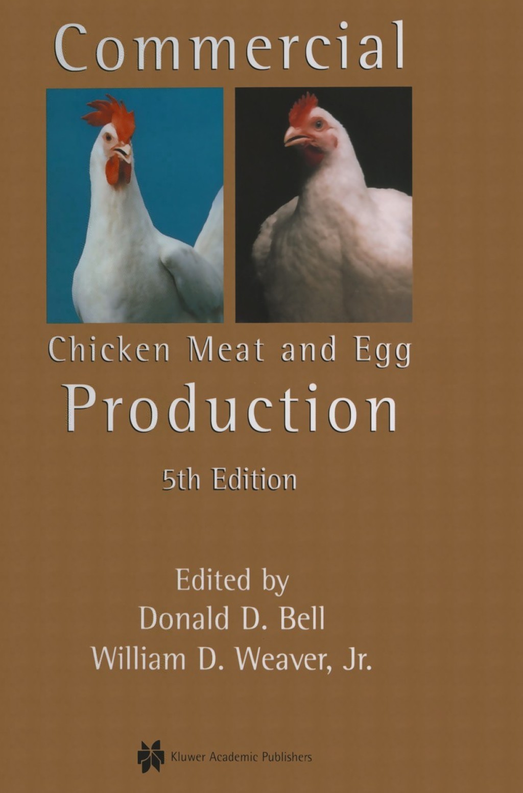 Commercial Chicken Meat and Egg Production 5th Edition