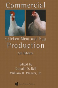 Omslagafbeelding: Commercial Chicken Meat and Egg Production 5th edition 9780792372004