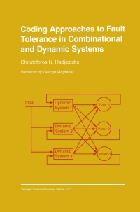 Cover image: Coding Approaches to Fault Tolerance in Combinational and Dynamic Systems 9781461352716