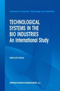 Imagen de portada: Technological Systems in the Bio Industries 1st edition 9780792376330