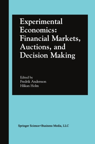 Cover image: Experimental Economics: Financial Markets, Auctions, and Decision Making 1st edition 9781461353034