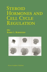 表紙画像: Steroid Hormones and Cell Cycle Regulation 1st edition 9781402070488