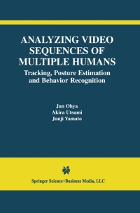 表紙画像: Analyzing Video Sequences of Multiple Humans 9781402070211