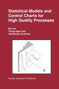 Cover image: Statistical Models and Control Charts for High-Quality Processes 9781461353522