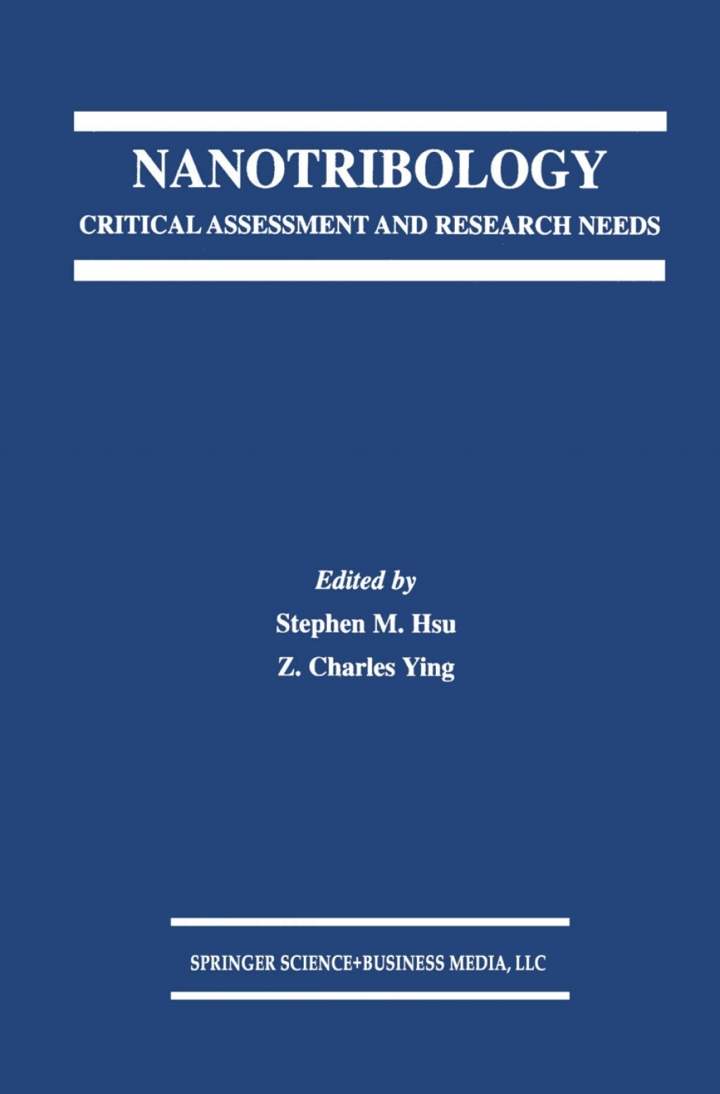 Nanotribology Critical Assessment and Research Needs 1st Edition