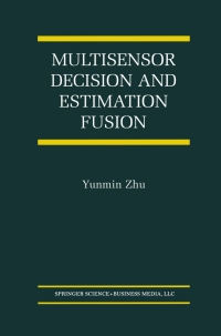 Cover image: Multisensor Decision And Estimation Fusion 9781402072581