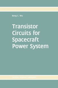 Cover image: Transistor Circuits for Spacecraft Power System 9781461353850