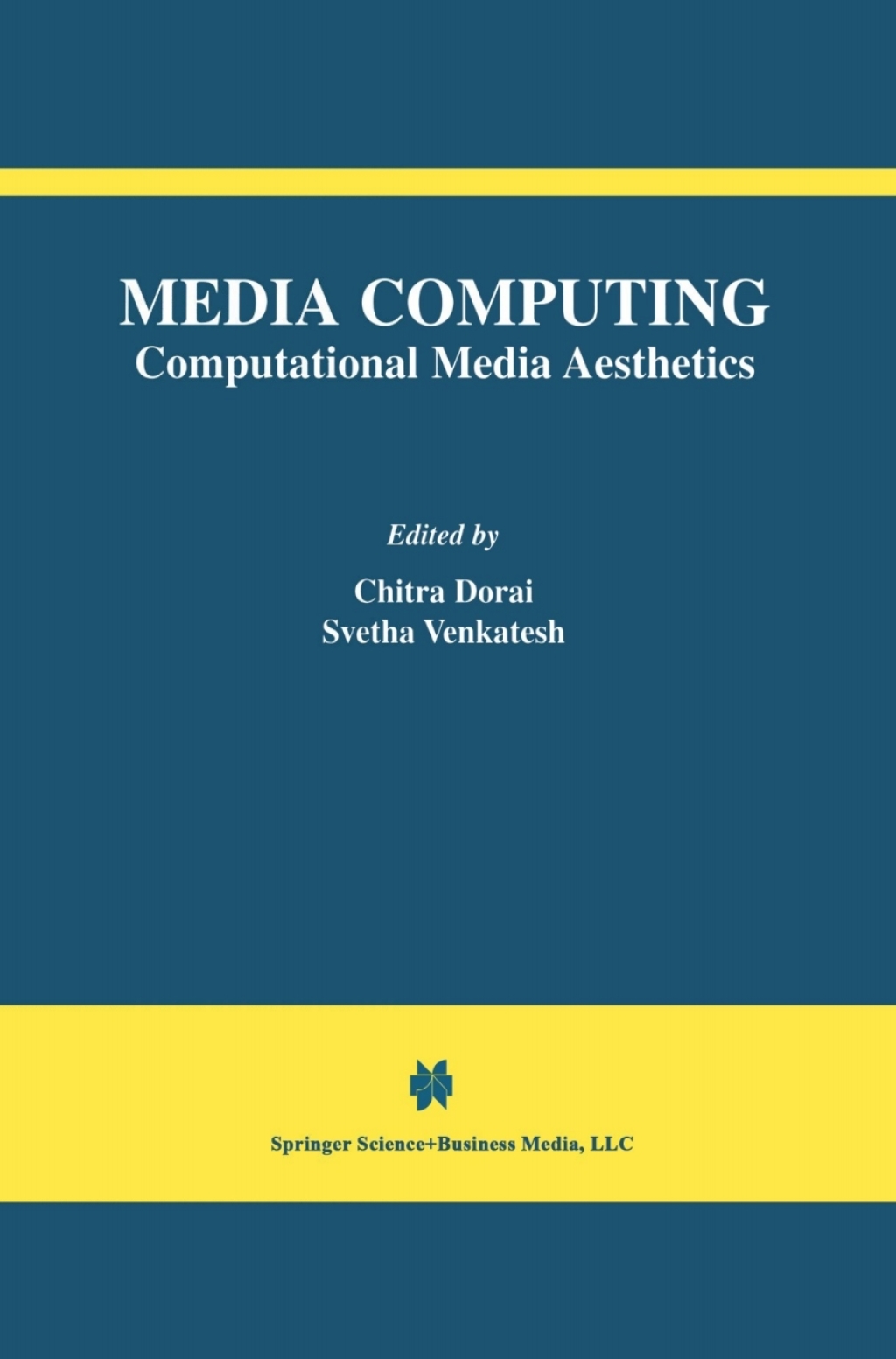 Media Computing Computational Media Aesthetics 1st Edition