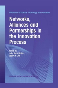 Cover image: Networks, Alliances and Partnerships in the Innovation Process 1st edition 9781402071720
