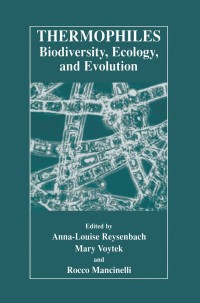 表紙画像: Thermophiles: Biodiversity, Ecology, and Evolution 1st edition 9781461511977