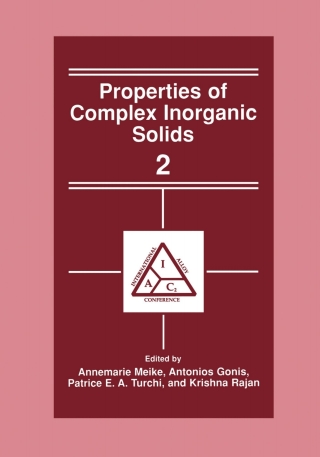 Cover image: Properties of Complex Inorganic Solids 2 1st edition 9780306464980