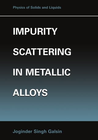 Imagen de portada: Impurity Scattering in Metallic Alloys 9780306465741
