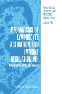 表紙画像: Mechanisms of Lymphocyte Activation and Immune Regulation VIII 1st edition 9780306465703