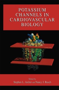 Cover image: Potassium Channels in Cardiovascular Biology 1st edition 9780306464027