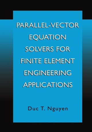 Cover image: Parallel-Vector Equation Solvers for Finite Element Engineering Applications 9780306466403