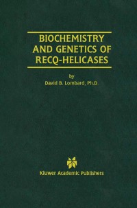 صورة الغلاف: Biochemistry and Genetics of Recq-Helicases 9780792379843