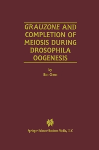 Omslagafbeelding: Grauzone and Completion of Meiosis During Drosophila Oogenesis 9780792373636