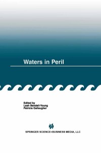 صورة الغلاف: Waters in Peril 1st edition 9780792375043