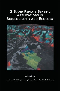 Cover image: GIS and Remote Sensing Applications in Biogeography and Ecology 1st edition 9780792374541