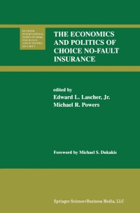 Cover image: The Economics and Politics of Choice No-Fault Insurance 1st edition 9780792374671