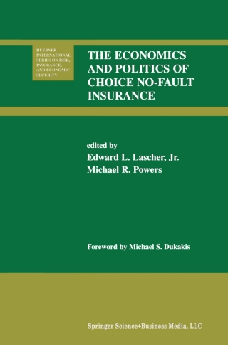 Imagen de portada: The Economics and Politics of Choice No-Fault Insurance 1st edition 9780792374671
