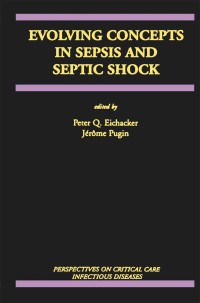 Cover image: Evolving Concepts in Sepsis and Septic Shock 1st edition 9780792372356