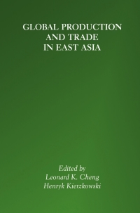 Imagen de portada: Global Production and Trade in East Asia 1st edition 9781461356479