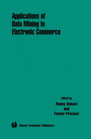 Imagen de portada: Applications of Data Mining to Electronic Commerce 1st edition 9780792373032