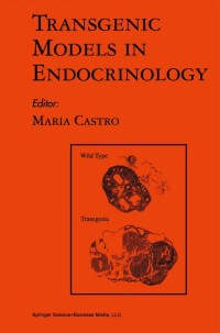表紙画像: Transgenic Models in Endocrinology 9781461356516