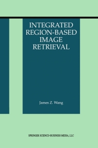 Cover image: Integrated Region-Based Image Retrieval 9780792373506