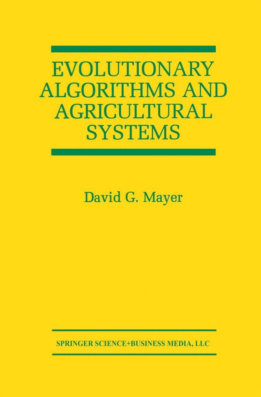 Evolutionary Algorithms and Agricultural Systems