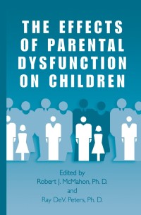 Cover image: The Effects of Parental Dysfunction on Children 1st edition 9781461368120