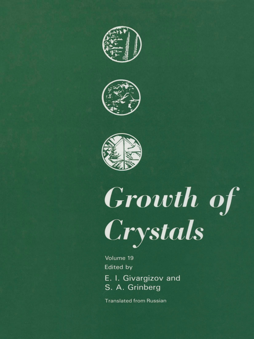 Growth of Crystals Volume 19