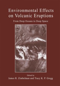 Cover image: Environmental Effects on Volcanic Eruptions 1st edition 9780306462337