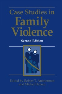 Cover image: Case Studies in Family Violence 2nd edition 9780306462474