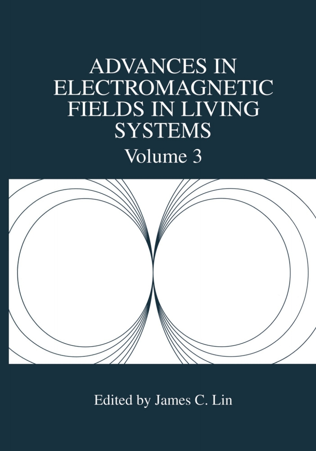 Advances in Electromagnetic Fields in Living Systems 1st Edition