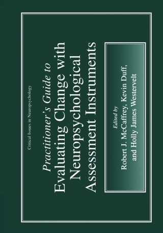 Imagen de portada: Practitioner’s Guide to Evaluating Change with Neuropsychological Assessment Instruments 1st edition 9780306463617