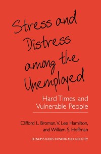 Omslagafbeelding: Stress and Distress among the Unemployed 9780306463297