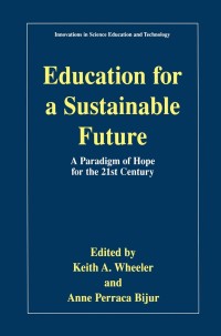 Omslagafbeelding: Education for a Sustainable Future 1st edition 9780306464201
