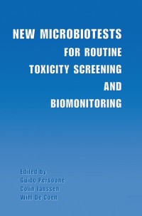 Cover image: New Microbiotests for Routine Toxicity Screening and Biomonitoring 1st edition 9780306464065