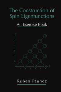 Cover image: The Construction of Spin Eigenfunctions 9780306464003