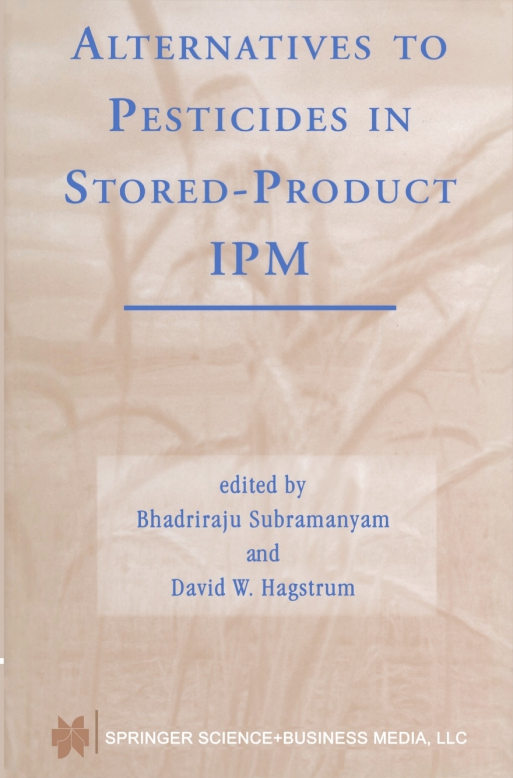 Alternatives to Pesticides in Stored-Product IPM 1st Edition