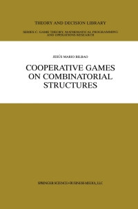 Cover image: Cooperative Games on Combinatorial Structures 9780792377825