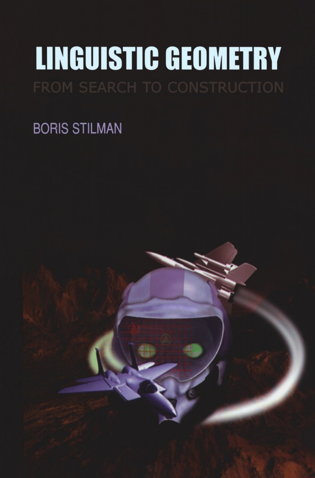 Linguistic Geometry From Search to Construction