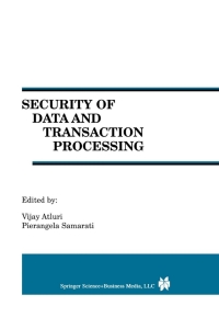 Immagine di copertina: Security of Data and Transaction Processing 1st edition 9780792377610
