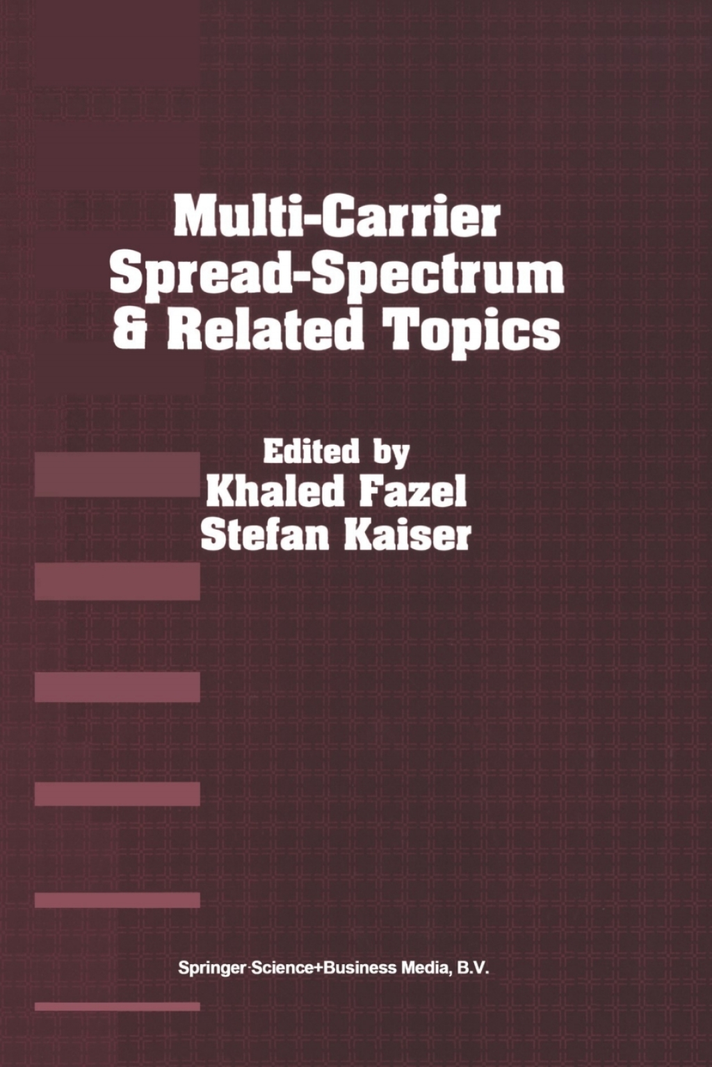Multi-Carrier Spread Spectrum & Related Topics 1st Edition