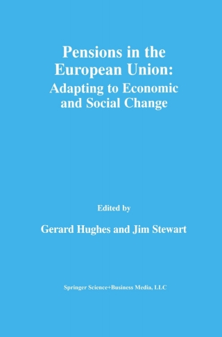 Cover image: Pensions in the European Union: Adapting to Economic and Social Change 1st edition 9780792378389